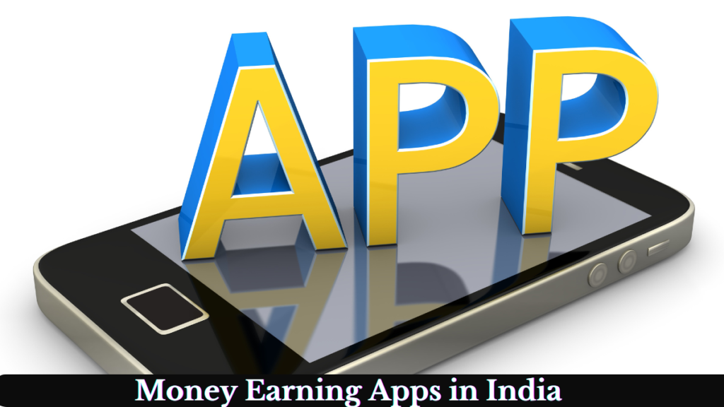 Money Earning Apps in India 